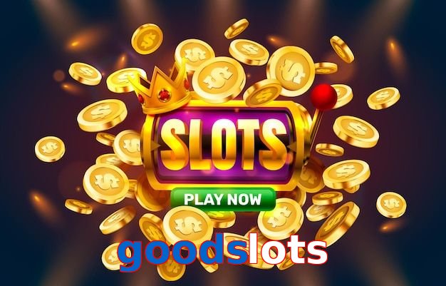 Goodslots